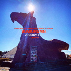 SUGIURUMN LIVE MIX At "Have a Nice Day! presents GRIND HOUSE" club asia 14th Feb 2025