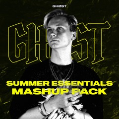 SUMMER ESSENTIALS MASHUP PACK by Ghøst + Bonus (Copyright)FREE DOWNLOAD