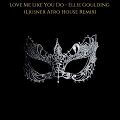 Love Me Like You Do - Ellie Goulding (Ljusner Remix) *FILTERED DUE COPYRIGHT*