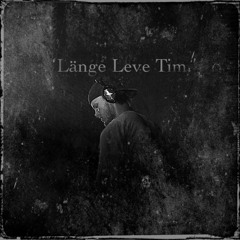 Länge Leve Tim