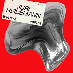 T-LABEL | Podcast #141 | Juri Heidemann