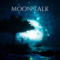 moon talk