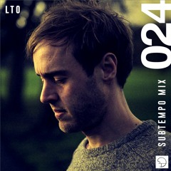 Subtempo Mix 024 - LTO