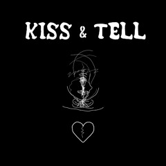 Kiss & Tell (feat. Tyler Parker & DZH)