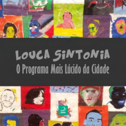 Louca Sintonia 22 - Programa 4