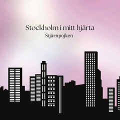 Stockholm i mitt hjärta