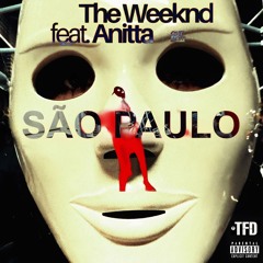 The Weeknd - São Paulo feat. Anitta (TFD Tribal Remix)