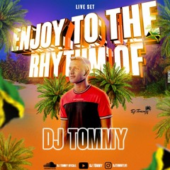 ENJOY TO THE RHYTHM OF DJ TOMMY