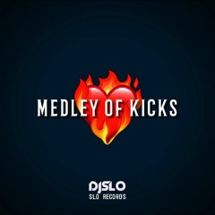 DJ SLO - MEDLEY OF KICKS