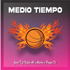 Medio Tiempo (feat. Kiddi Ak X Aloirra X Psique Dl) Official Audio