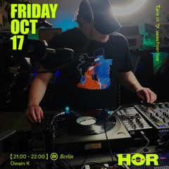 Owain K - LIVE @ HÖR Berlin - 17.10.2025