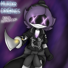 Crow's Retaliation (Pre-Leak) [Murder Drones x Dustswap: Dusttrust)