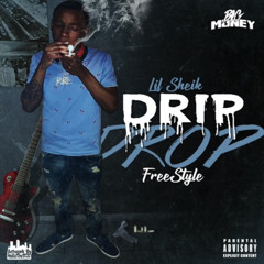 Lil Sheik - Drip Drop
