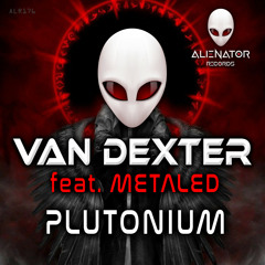 Van Dexter - Plutonium (feat. Metaled) (Original Mix)