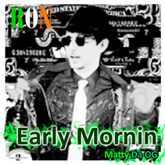 Early mornin