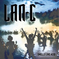 Smells Like Acid