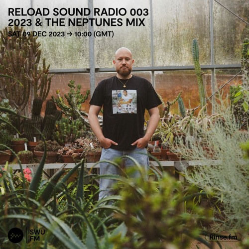Reload Sound Radio 003 - THE NEPTUNES MIX SPECIAL | (SWU.FM 09-12-23)