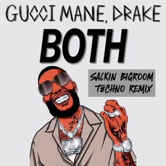 Both (Salkin Bigroom Techno Remix) - Drake