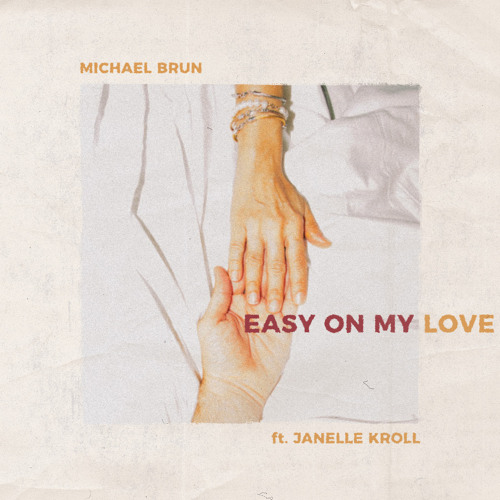 Easy on My Love (feat. Janelle Kroll)