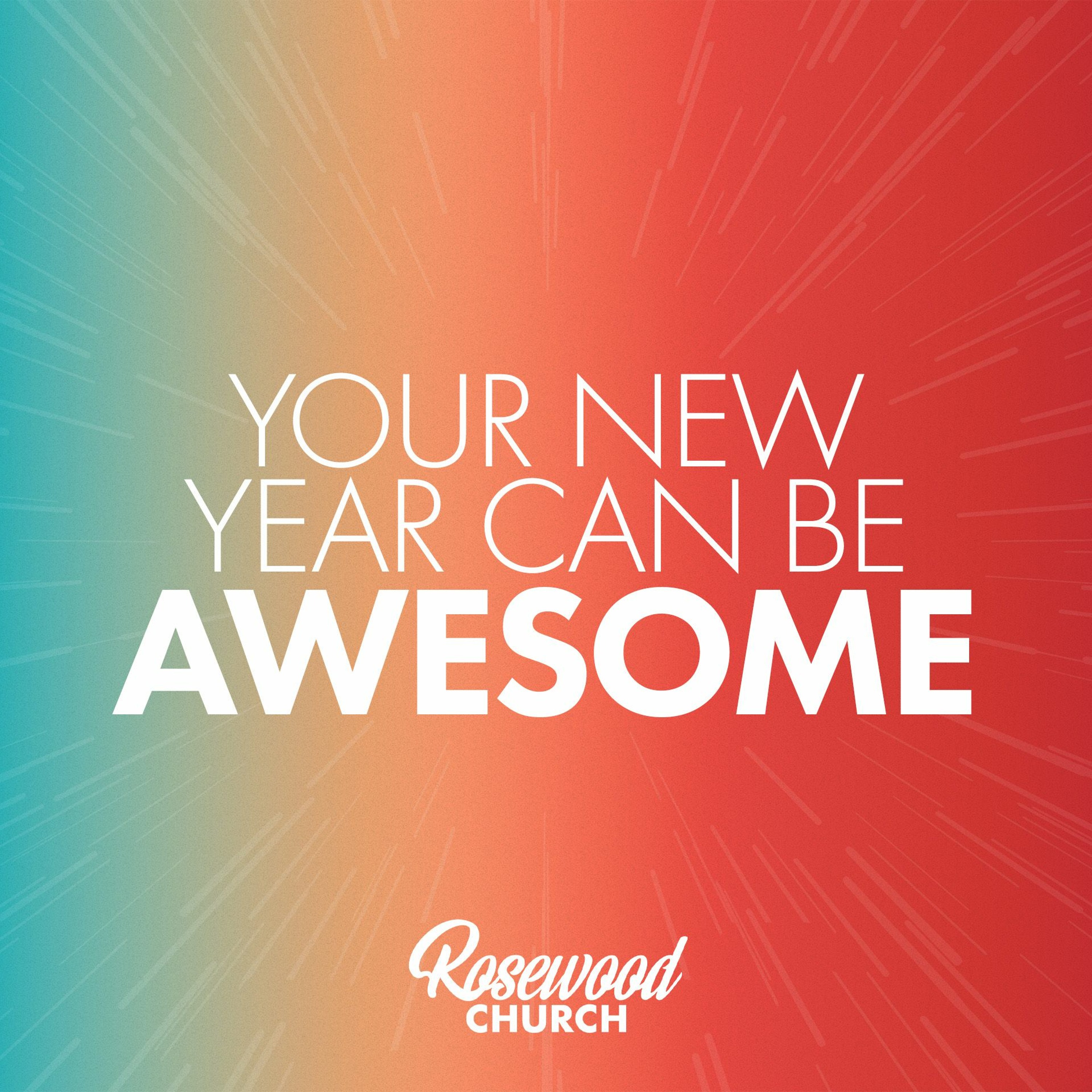 Your New Year Can Be Awesome - Part 3 - Pastor Nick - January 22, 2023 episode artwork