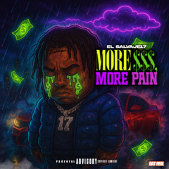 More $$$, More Pain (Prod 98Pain)