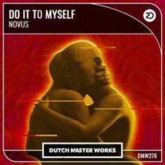 NOVUS - Do It To Myself