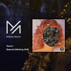 FREE DOWNLOAD: Tenvin - Spaced [Waiting Still]