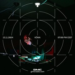 KŌMA @ GIMIC - 15 November 2024