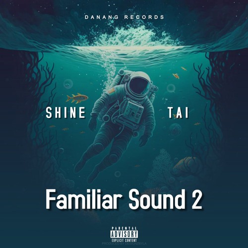 Mixset #2 - Familiar Sound - Shine x Tài