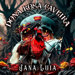 Jana Luia - Dona Rosa Caveira