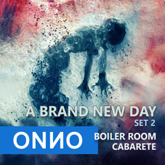 BOILER ROOM CABARETE - A BRAND NEW DAY - SET 2