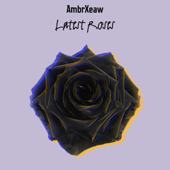 Latest Roses