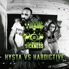 HYSTA VS HARDICTIVE / TOXIC SICKNESS GUEST MIX / JUNE / 2020