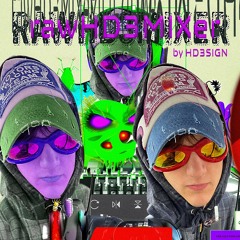 rawHD3MIXer early hardcore gabber