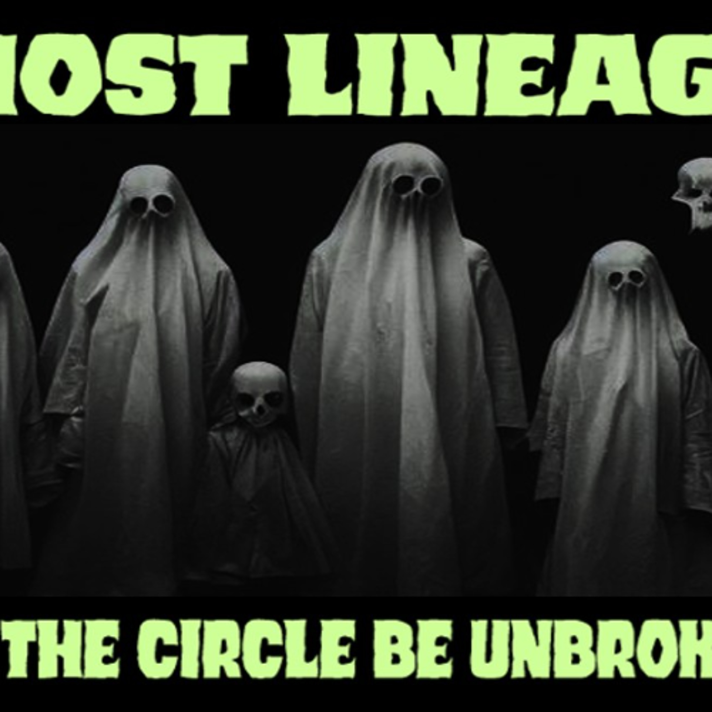 Show sample for 10/28/25: GHOST LINEAGE - WILL THE CIRCLE BE UNBROKEN? W/ JOSS AND MONIQUE ROSE Show sample for 10/28/25: GHOST LINEAGE - WILL THE CIRCLE BE UNBROKEN? W/ JOSS AND MONIQUE ROSE