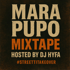 MARA PUPO STREET MIXTAPE TRENCHES MIXTAPE 2025 MARA LEGWORK MIXTAPE