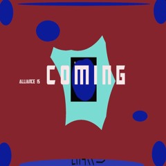 Alliance is COMING