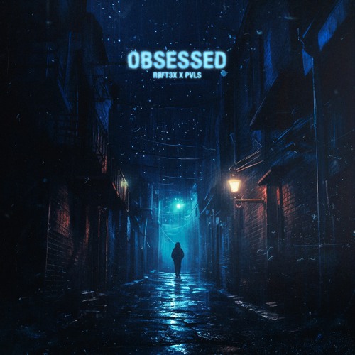 Røft3x, Pvls - Obsessed