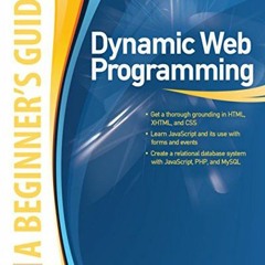 [ACCESS] EPUB 💌 Dynamic Web Programming: A Beginner's Guide: A Beginner's Guide (ebo
