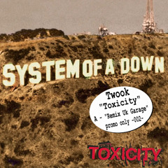 System Of A Down - Toxicity (Twook Remix Uk Garage)