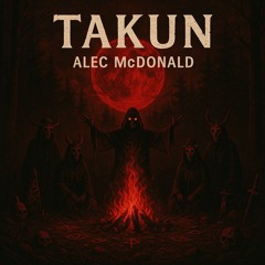 Takun - Alec McDonald FREE DOWNLOAD