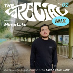 The Special Mix 02: MirrorLake