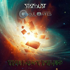 Stardust & Soul Mates - The Lost Files Full E.P