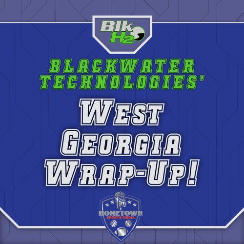 2024 West Georgia Wrap-up Week 4