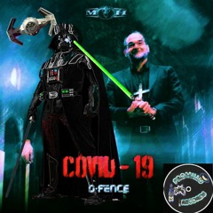 D-Fence - Covid-19 (DON PROMILLO REMIX)