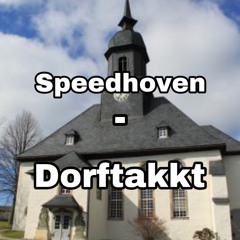 Speedhoven - Dorftakkt