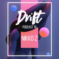 Drift Podcast 18 || Nikko Z (Greece) 2023 (Exclusive set)