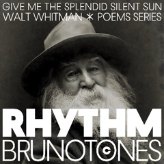 Give Me the Splendid Silent Sun
