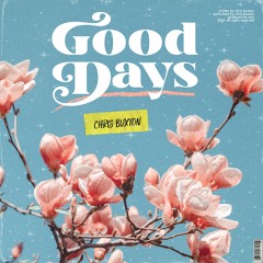 GOOD DAYS (prod. Teej)