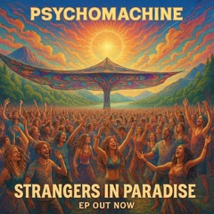 Psychomachine - Strangers In Paradise  [New EP -  2025]